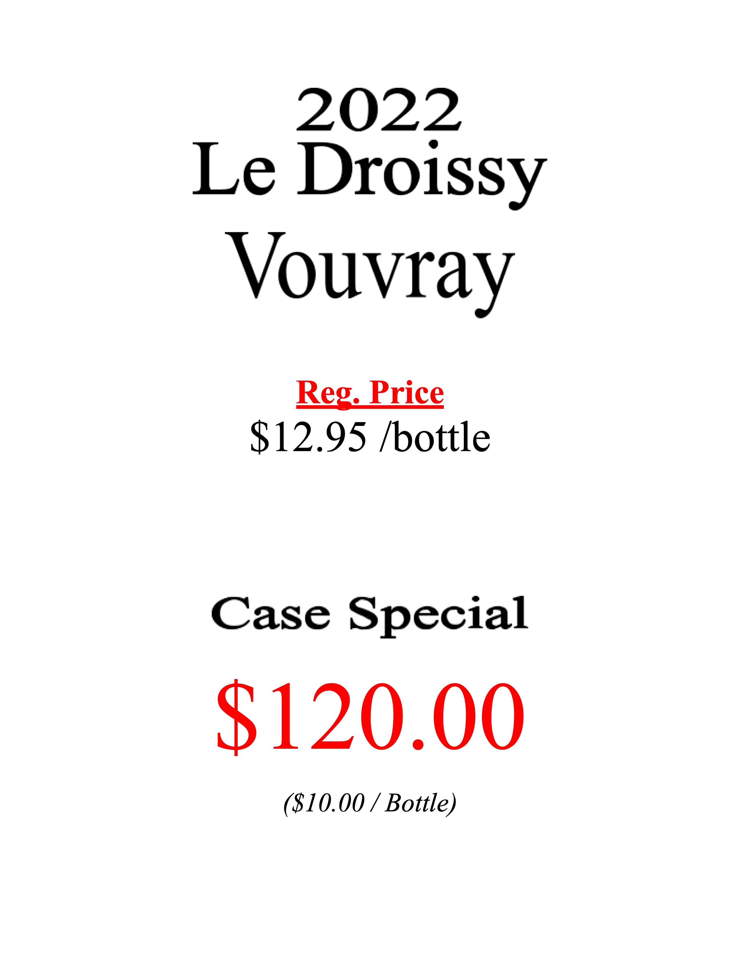 2022 Vouvray "Le Droissy" (White)