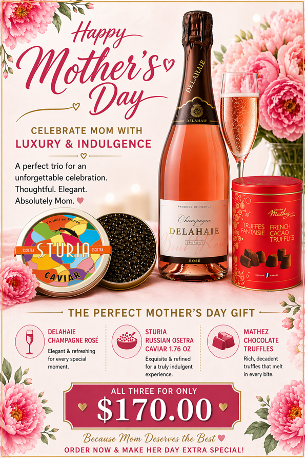 Mother's Day Special: Pink Champagne, French Caviar & Chocolate Truffles