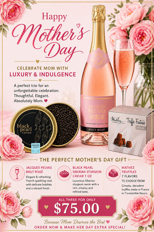 Mother's Day Special: Pink Sparkling Wine, Black Pearl Siberian Caviar & Chocolate Truffles